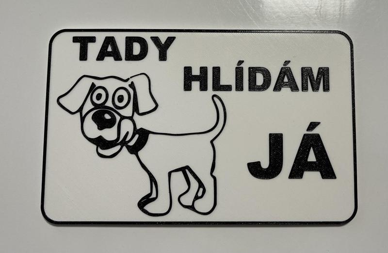 Tady hlídám já - cedulka na vrata, pozor pes