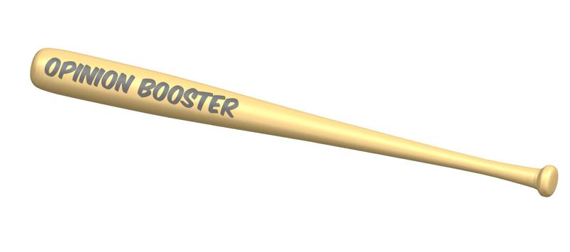 Baseball Bat / Opinion booster