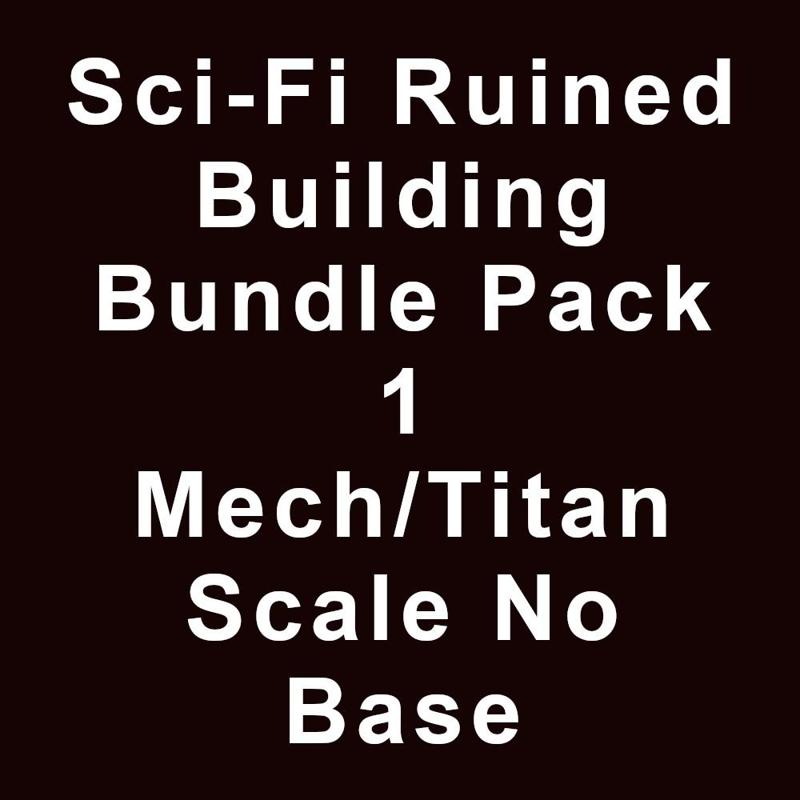 Sci-Fi Ruined Building Bundle Pack 1 Mech/Titan No Base