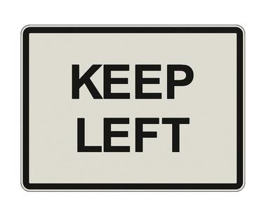 SIGN - KEEP LEFT