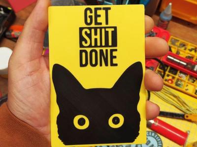 Get shit done - cat edition