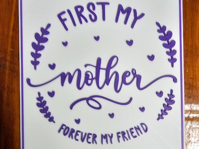 First My Mother Forever My Friend