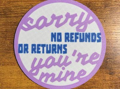 Relationship funny coaster - sorry no returns