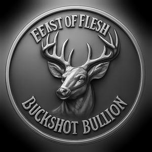 BUCKSHOT BULLION FEAST OF FLESH COIN TOKEN DOUBLE SIDED