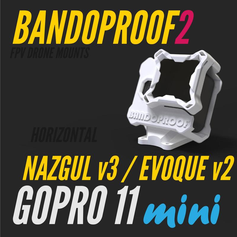 BANDOPROOF 2 // FIX MOUNT // HORIZONTAL Nazgul v3 & Evoque v2 // GOPRO 11 MINI