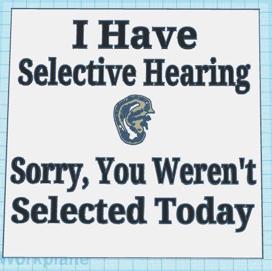 Selective Hearing Sign