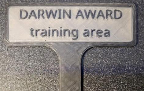 pot sign "Darwin Awards training area"