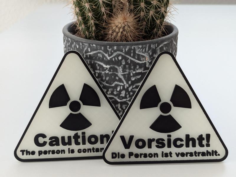 Schild/Sign Vorsicht! "verstrahlt"
