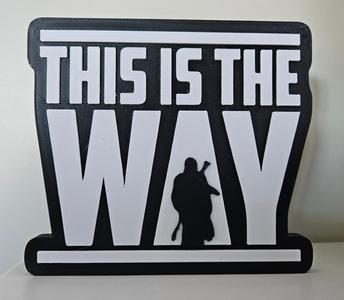 This Is The Way – Mandalorian