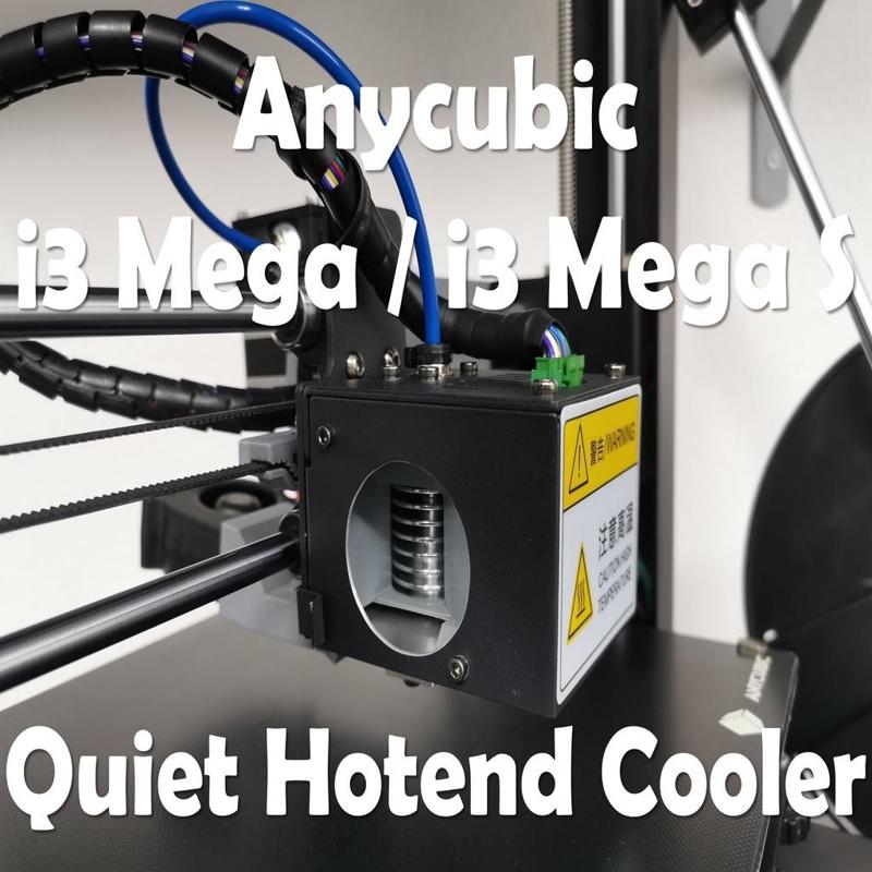 Anycubic i3 Mega Quiet and Cold Hotend Cooler v1.0