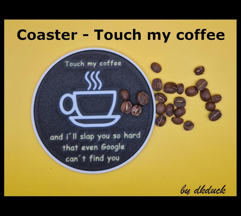 Coaster - Touch My Coffee