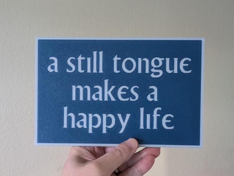 A Still Tongue sign