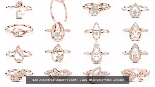 Round Diamond Pear Shape Rings 3DM STL OBJ FBX 3 Render Video 3D Model Collection