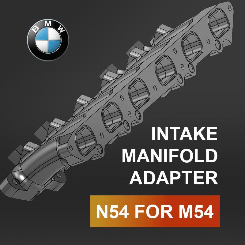 BMW N54 for M54 Intake manifold adapter  // N54B30 N55B30 - M52TU M54B30