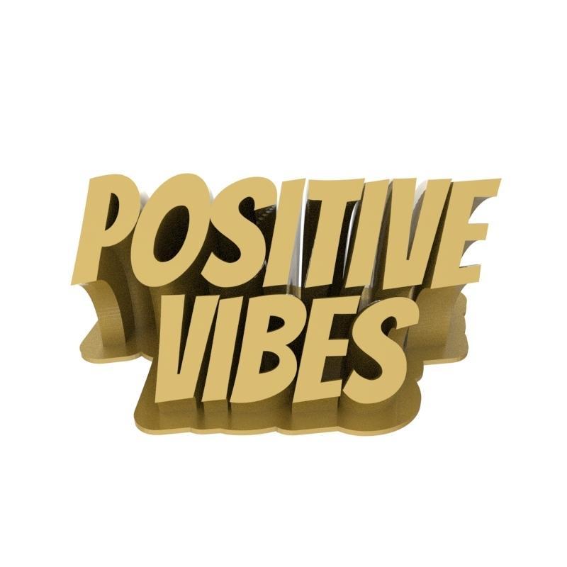 Positive Vibes - 3D Text