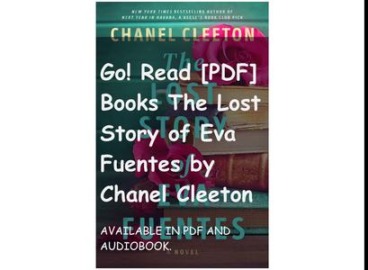 Go! Read [PDF] Books The Lost Story of Eva Fuentes by Chanel Cleeton
