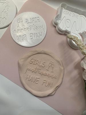 Girls just wanna have fun cookie cutter stamp