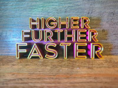 Higher Further Faster - Captain Marvel Movie Sign