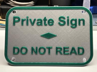 Private Sign, Do Not Read!