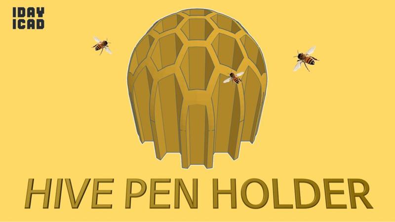 [1DAY_1CAD] HIVE PEN HOLDER