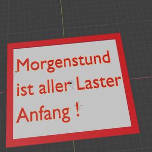 funny sign morgenstund dual extrusion