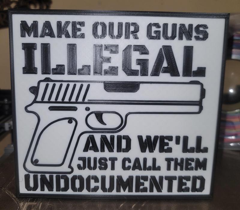 Commercial Undocumented Guns Funny sign