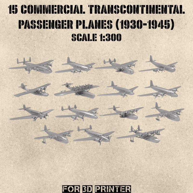 STL PACK - 15 Commercial Transcontinental Planes (1930-1945, scale 1:300) - PERSONAL USE