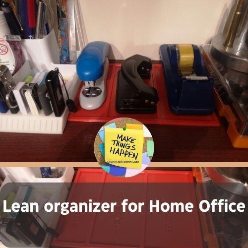 Lean organizer for Home Office
