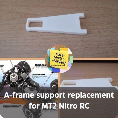 A-frame support replacement for MT2 Nitro RC
