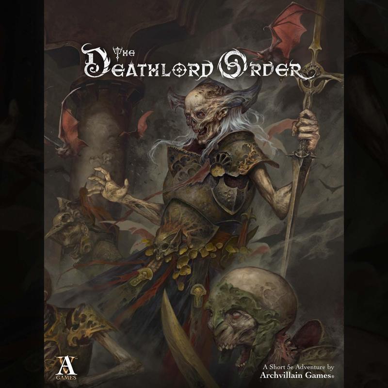 Archvillain Adventures - The Deathlord Order