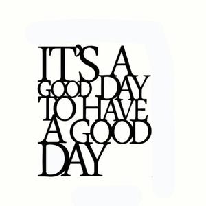 Its a Good day   