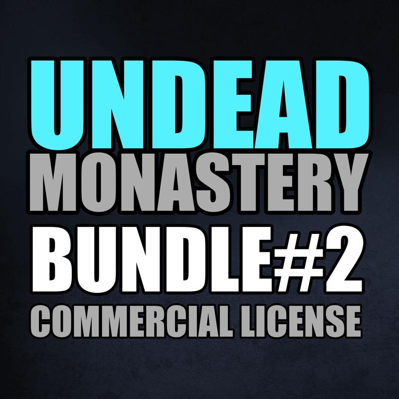 COMMERCIAL LICENSE - BUNDLE#2 - UNDEAD MONASTERY