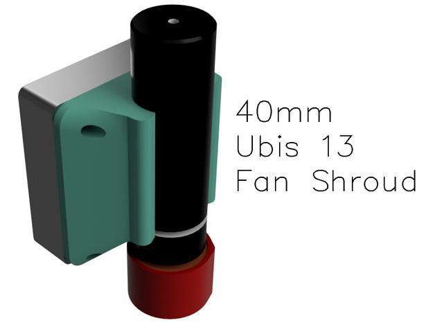 40mm Ubis 13(S) Fan Shroud
