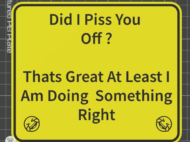 funny sign piss you off