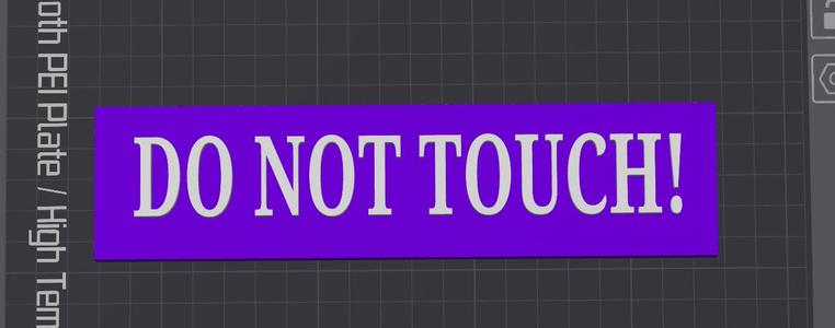 DO NOT Touch! sign