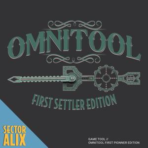SECTOR ALIX - OMNITOOL FIRST SETTLER EDITION