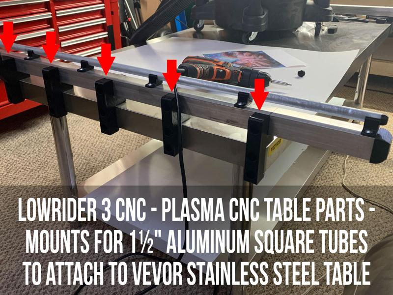 LowRider 3 CNC - Plasma CNC table parts - Mounts for 1.5-in aluminum square tubes to table