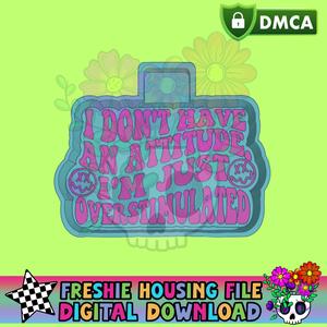 Just Overstimulated STL Freshie Housing