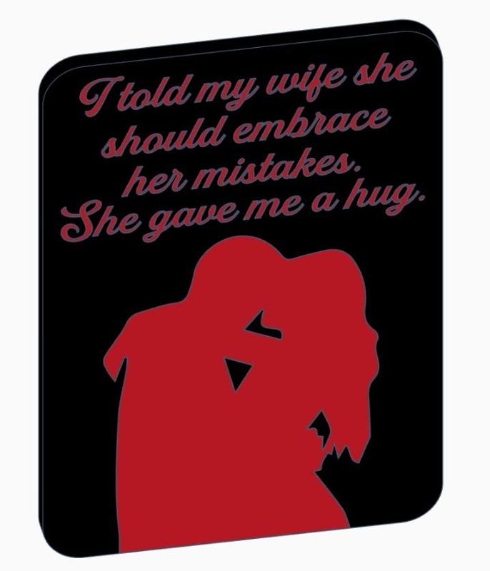 Funny Wife Quote Magnet – "Embrace Your Mistakes" Humor