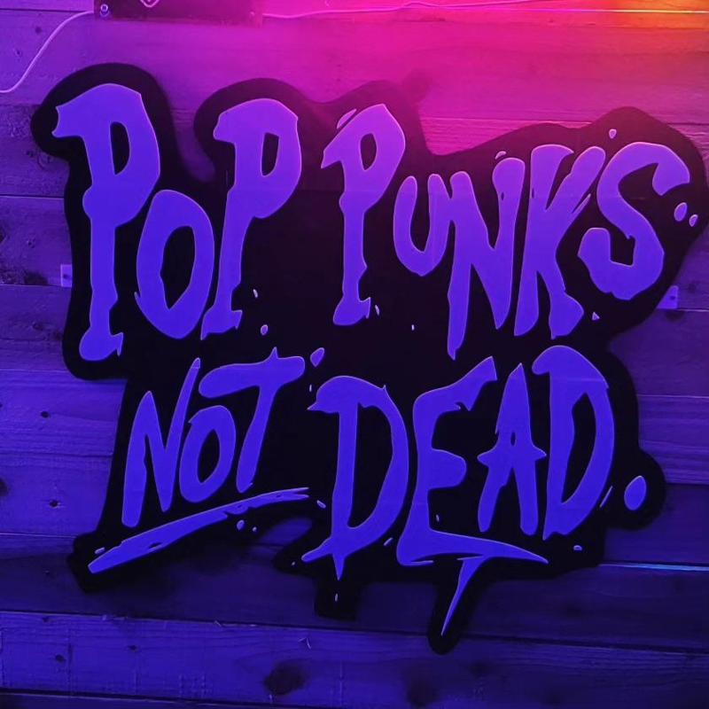 Pop Punks Not Dead Sign