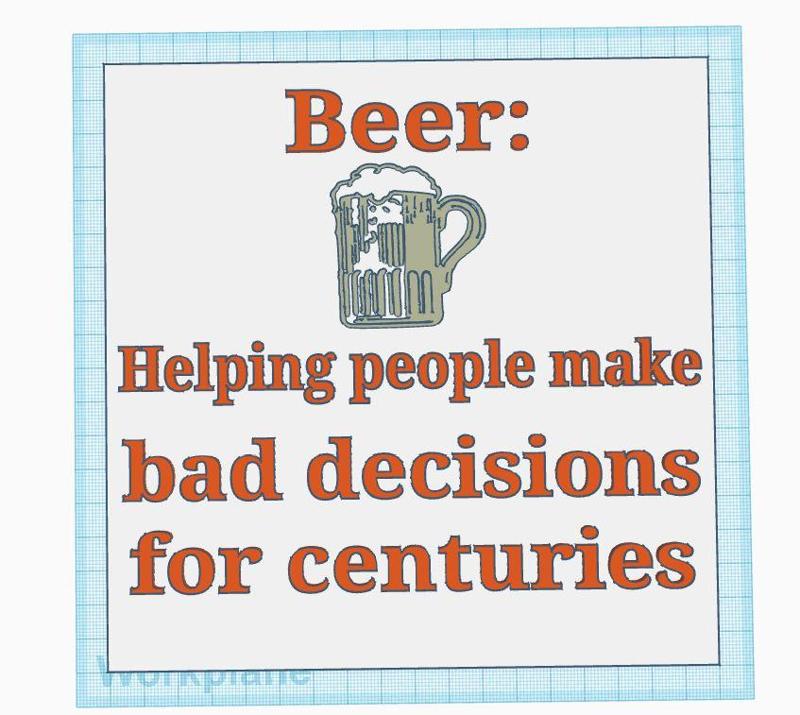 Beer & Bad Decisions Sign