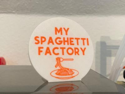 My Spaghetti Factory - Sign for unreliable printer