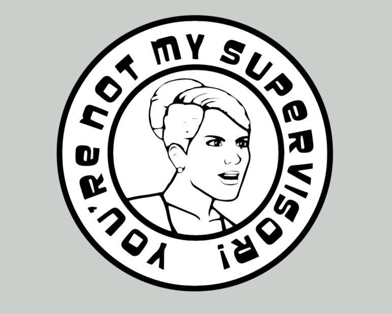 ARCHER - YOU'RE NOT MY SUPERVISOR, sign