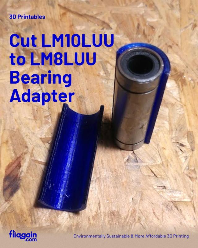 Cut LM10LUU to LM8LUU Bearing Adapter