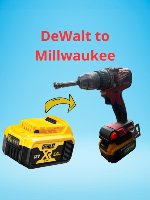 DEWALT TO MILWAUKEE BATTERY ADAPTER