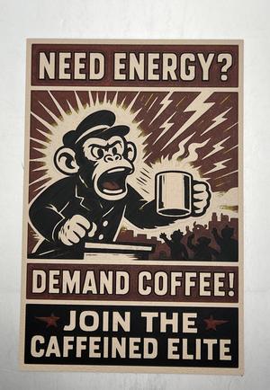Demand Coffee Propaganda Poster Art