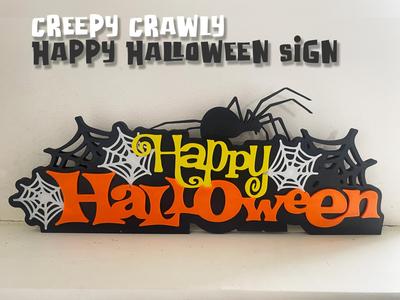 Happy Halloween Creepy Crawly Sign