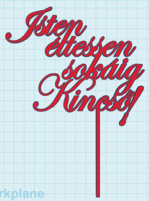 Isten éltessen sokáig Kincso - Cake topper