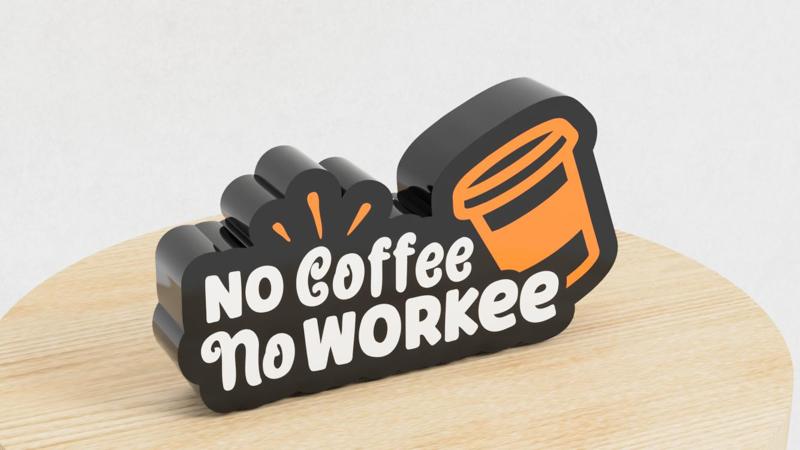 No Coffee No Workee Lightbox