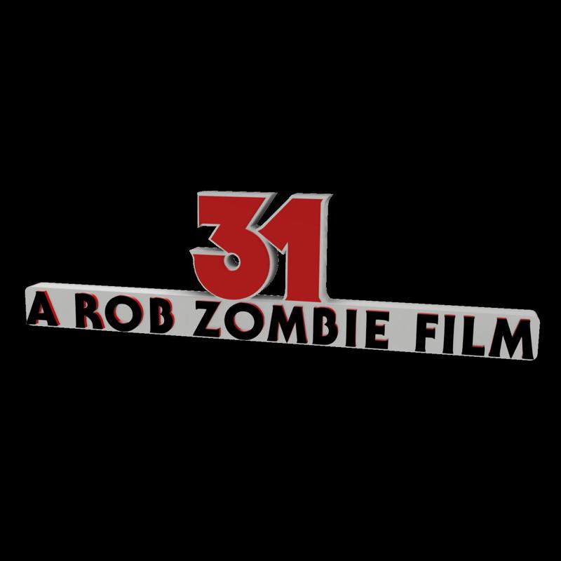 3D MULTICOLOR LOGO/SIGN - 31: A Rob Zombie Movie